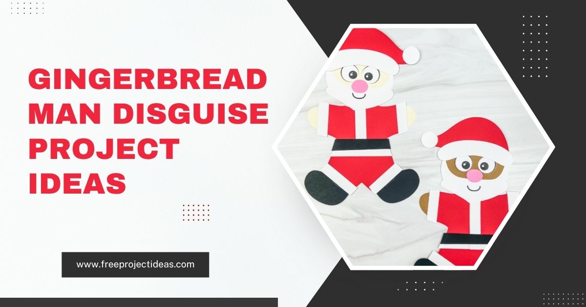 Gingerbread Man Disguise Project Ideas