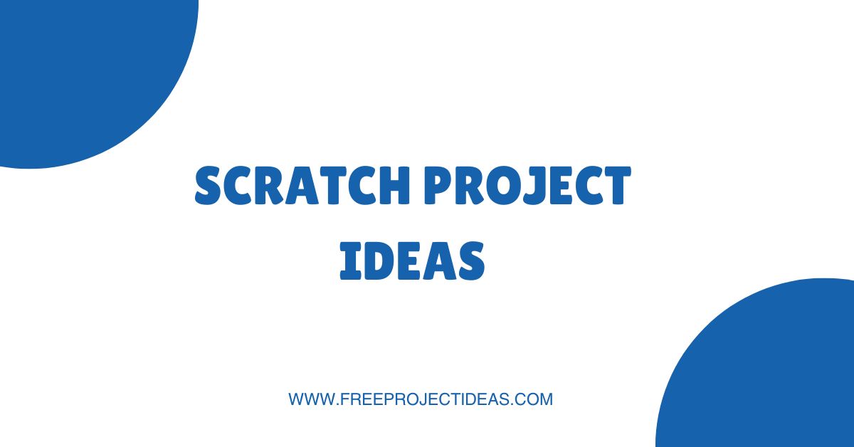Scratch Project ideas