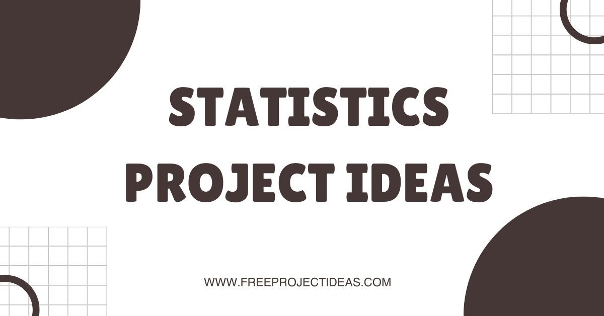 Statistics Project Ideas